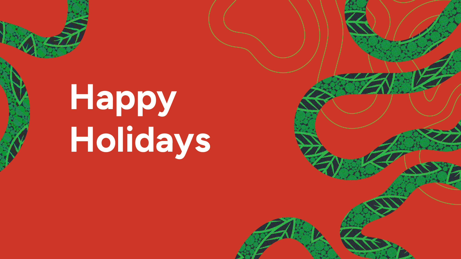 Red back ground with green loop graphics. Text reads Happy Holidays.